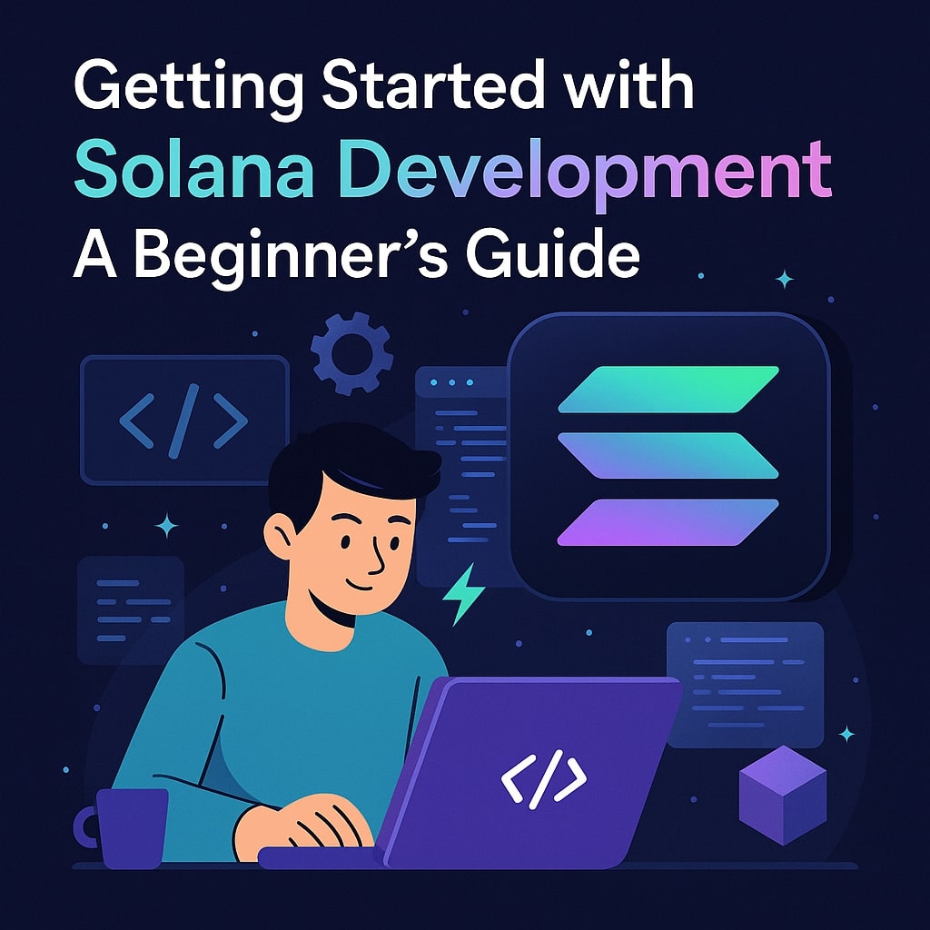 Getting Started with Solana Development